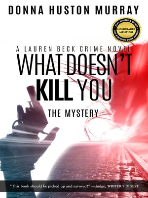 cover image of What Doesn't Kill You